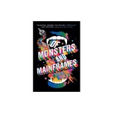 Of Monsters and Mainframes