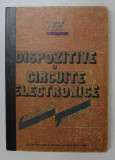 DISPOZITIVE SI CIRCUITE ELECTRONICE de TH. DANILA , N. REUS , V. BOICIU , 1982