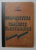 DISPOZITIVE SI CIRCUITE ELECTRONICE de TH. DANILA , N. REUS , V. BOICIU , 1982 , PREZINTA PETE PE BLOCUL DE FILE