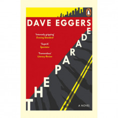 The Parade - Dave Eggers