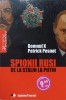Spionii Ruși de la Stalin la Putin - Domnul X, Patrick Pesnot, Litera, 2010, Istorie, 213 pagini
