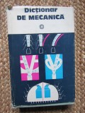 DICTIONAR DE MECANICA , CAIUS IACOB , 1980