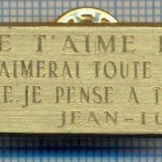 AX 423 INSIGNA -JE T-AIME ET T'AIMERAI TOUTE LA VIE. JE PENSE A TOI. JEAN-LUC