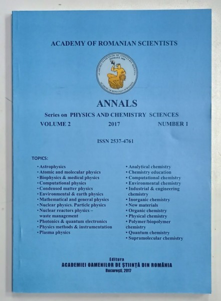 ACADEMY OF ROMANIAN SCIENTISTS , ANNALS , SERIES ON PHYSICS AND CHEMISTRY SCIENCES , VOL. 2 , NUMER 1 , 2017