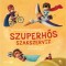 Szuperhős szakszerviz - S&aacute;rv&aacute;ri Gy&ouml;rgyi