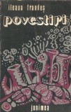 Povestiri Ileana Frandes Editura Junimea 1981 Carti Beletristica Literatura Romana Clasa