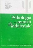 Cumpara ieftin Psihologia muncii industriale - 1981 - Gheorghe Iosif (H58)