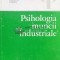 Psihologia muncii industriale - 1981 - Gheorghe Iosif (H58)