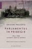 Parlamentul in pribegie - Grigore Procopiu, Humanitas