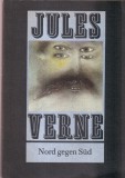 Jules Verne - Nord gegen Sud. Mit illustrationen von Jurgen Pansow