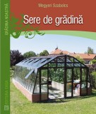 Cumpara ieftin Sere De Gradina, Megyeri Szabolcs - Editura Casa
