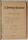 LA DOBROGEA ROUMAINE , ETUDES ET DOCUMENTS , 1919