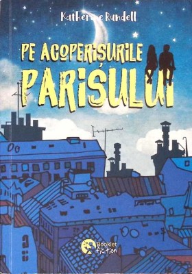PE ACOPERISURILE PARISULUI-KATHERINE RUNDELL-276171 foto