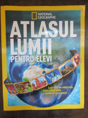 Atlasul lumii pentru elevii .National Geographic foto