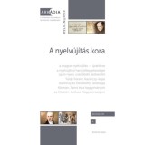 A nyelv&uacute;j&iacute;t&aacute;s kora - T&oacute;th Orsolya