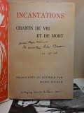 Incantations,Chants de vie et de mort (ex-libris Dragos Morarescu,detalii in descriere) - Maria Holban