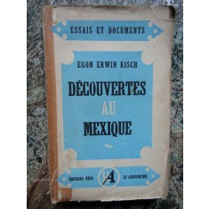 Erwin Kisch - Decouvertes au Mexique (1947)