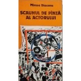 Mircea Diaconu - Scaunul de panza al actorului (Editia: 1985)