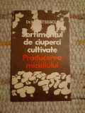 Dr. N. Mateescu: Sortimentul de ciuperci cultivate * Producerea miceliului