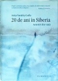 Anita Nandris Cudla - 20 de ani in Siberia. Amintiri din viata