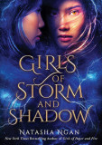 Girls of Storm and Shadow | Natasha Ngan