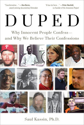 Duped: Why Innocent People Confess and Why We Believe Their Confessions foto