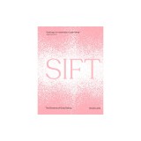 Sift: The Elements of Great Baking