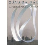 A f&eacute;nyk&eacute;p&eacute;sz ut&oacute;kora - Z&aacute;vada P&aacute;l