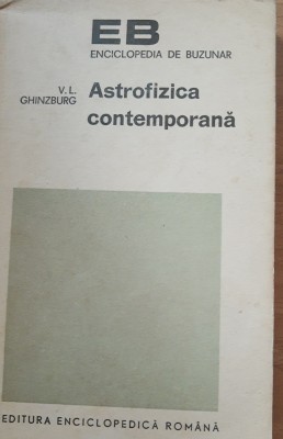 Astrofizica contemporana - V.L. Ghinzburg foto