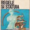 Regele si statuia