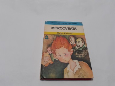 Morcoveata - Jules Renard--BIBLIOTECA PENTRU TOTI COPII--RF1/4 foto