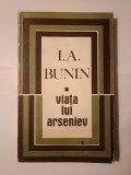I. A. Bunin - Viața lui Arseniev