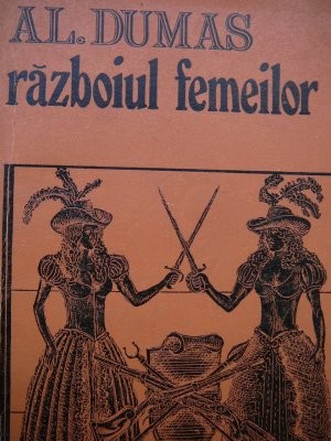 Razboiul femeilor - Alexandre Dumas foto
