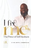 I Fix Me: The Power of Self-Kindness