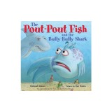 The Pout-Pout Fish and the Bully-Bully Shark