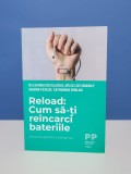 Reload - cum sa-ti reincarci bateriile de Henrik Fexeus &amp; Catharina Enblad