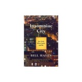 Insomniac City: New York, Oliver Sacks, and Me