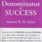 The New Common Denominator of Success