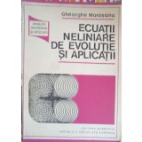 ECUATII NELINIARE DE EVOLUTIE SI APLICATII-GHEORGHE MOROSANU-358009