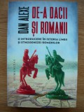 DAN ALEXE - DE-A DACII SI ROMANII (O INTRODUCERE IN ISTORIA LIMBII SI ETNOGENEZEI ROMANILOR) - 2023
