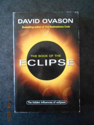 DAVID OVASON - ECLIPSE. THE HIDDEN INFLUENCES OF ECLIPSES foto