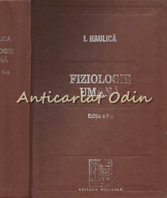 Fiziologie Umana - Ion Haulica - Editia a II-a