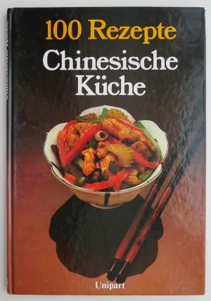 100 Rezepte. Chinesische Kuche &ndash; Maureen Callis