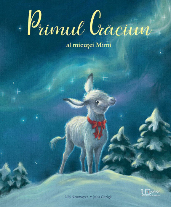 Primul Craciun Al Micutei Mimi, Julia Gerigk - Editura Univers Enciclopedic