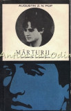 Marturii? Eminescu-Veronica Micle - Augustin Z. N. Pop