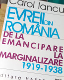 EVREII DIN ROMANIA DE LA EMANCIPARE LA MARGINALIZARE 1919 1938