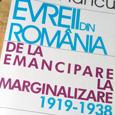 EVREII DIN ROMANIA DE LA EMANCIPARE LA MARGINALIZARE 1919 1938