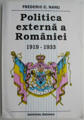 Politica externa a Romaniei (1919-1933) &amp;ndash; Frederic C. Nanu foto
