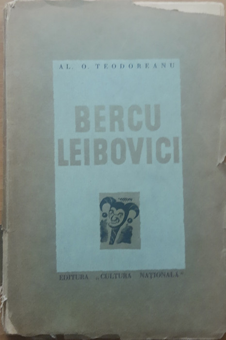 Al. O. Teodoreanu, Bercu Leibovici