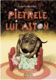 Pietrele lui Aston - de LOTTA GEFFENBLAD, Editura Portocala Albastra